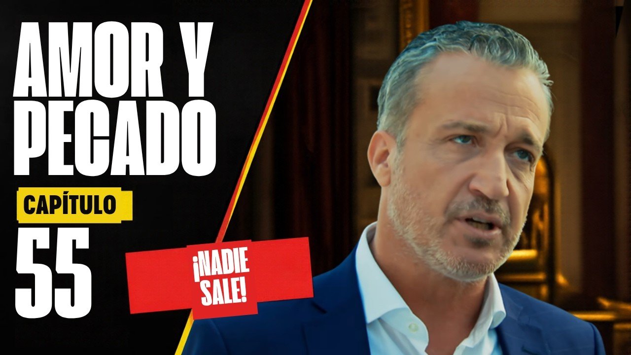 Amor y Pecado Capítulo 55 Resumen: Kerim Explota y Ordena que Nadie Salga de la Casa